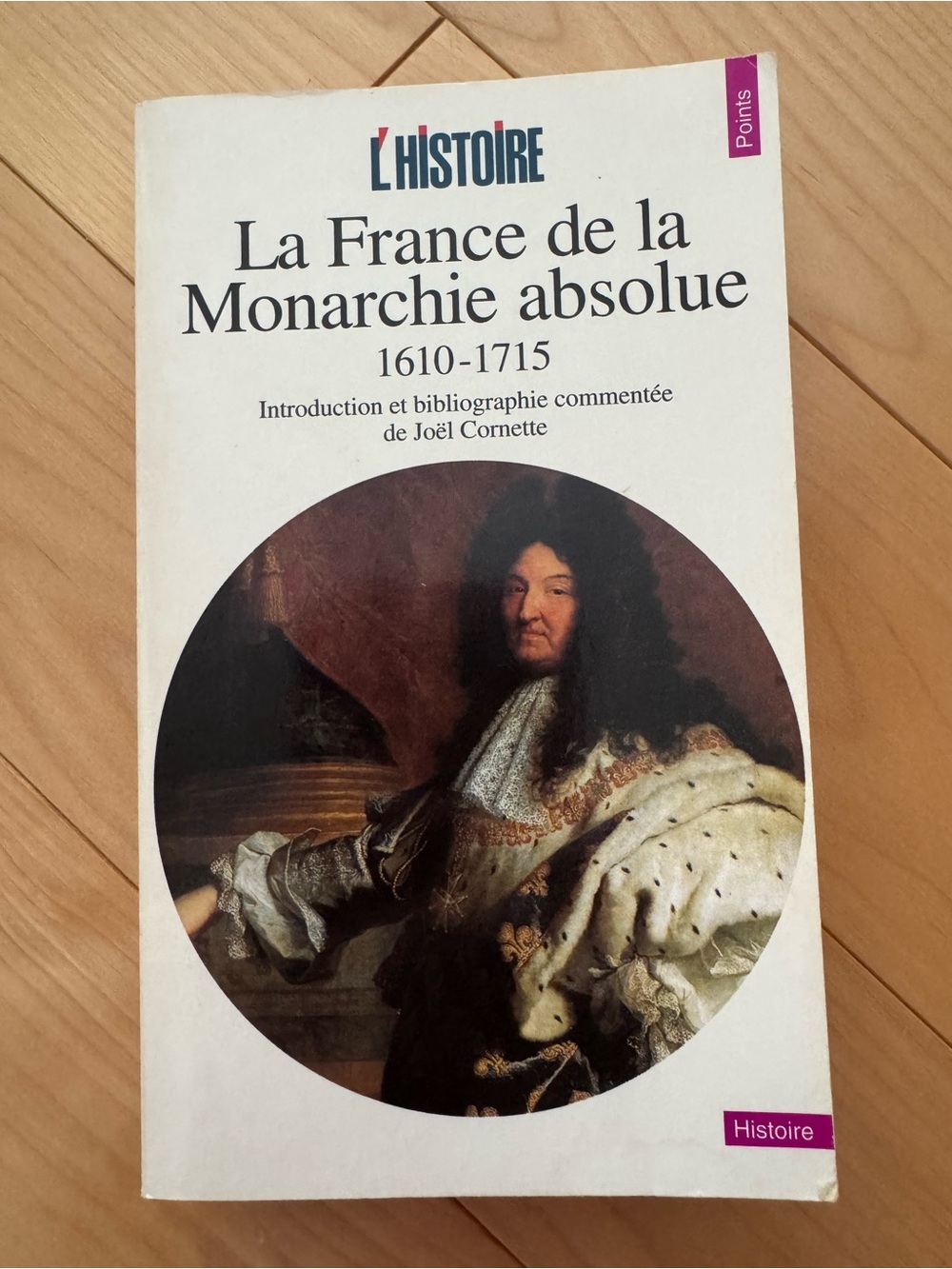 Livre - La France de la Monarchie absolue (1610-1715)